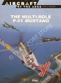 Book cover of Mustang Aces of the Ninth & Fifteenth Air Forces & the RAF / The Multi-Role P-51 Mustang by SCUTTS, Jerry